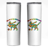 Autism Acceptance Baseball Cat Skinny Tumbler It Is Ok To Be Different