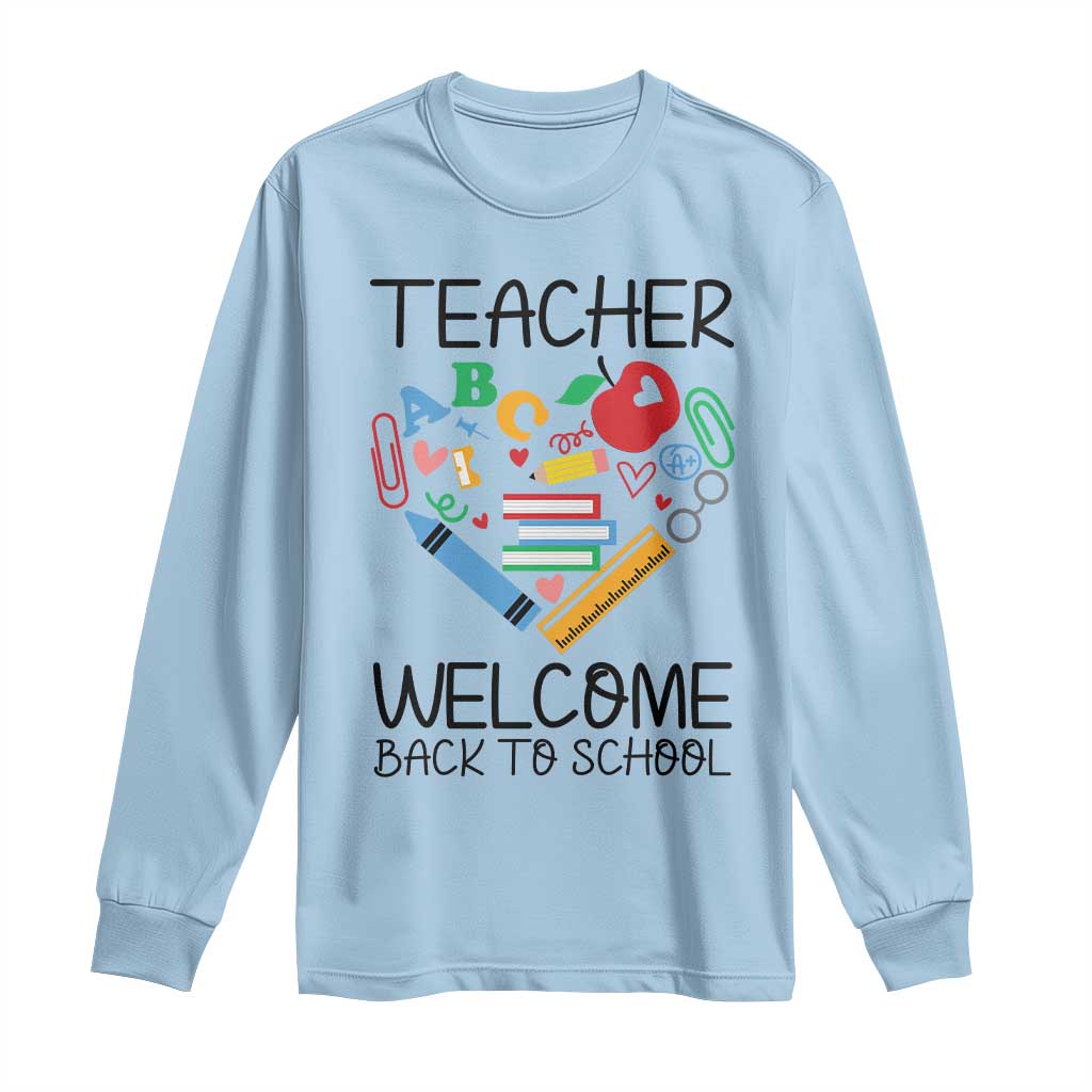 Teacher Welcome Back To School Long Sleeve Shirt Cute Classroom Gift - Wonder Print Shop
