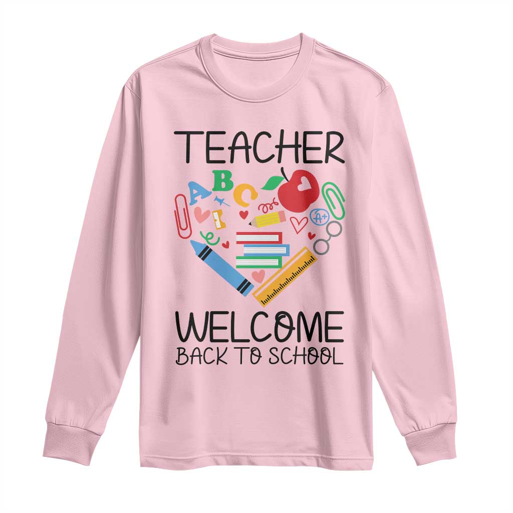 Teacher Welcome Back To School Long Sleeve Shirt Cute Classroom Gift - Wonder Print Shop
