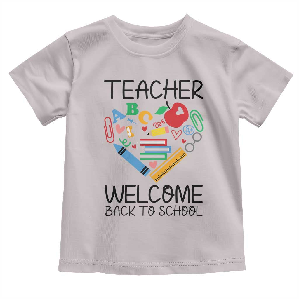 Teacher Welcome Back To School Toddler T Shirt Cute Classroom Gift - Wonder Print Shop