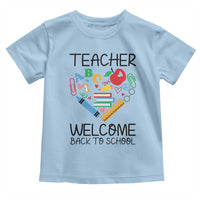 Teacher Welcome Back To School Toddler T Shirt Cute Classroom Gift - Wonder Print Shop