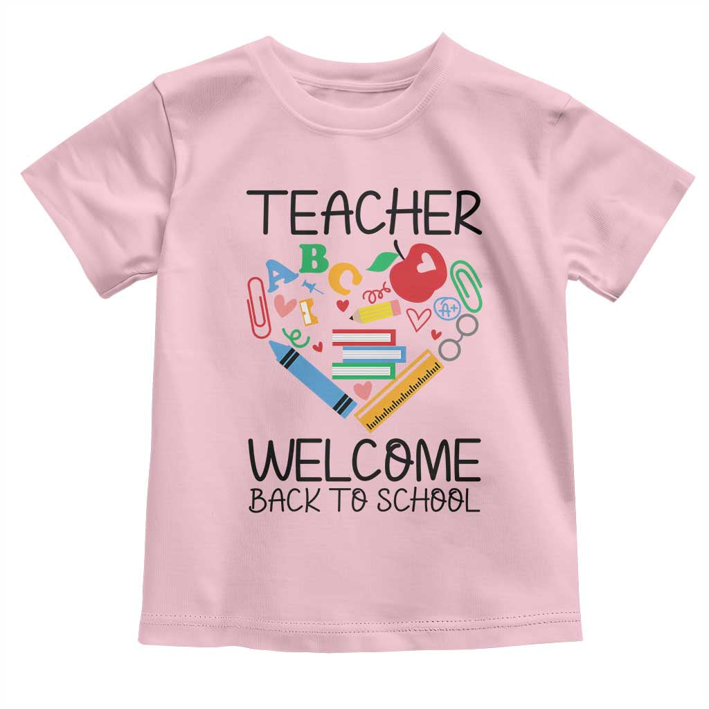 Teacher Welcome Back To School Toddler T Shirt Cute Classroom Gift - Wonder Print Shop