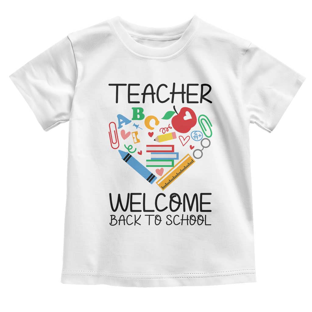 Teacher Welcome Back To School Toddler T Shirt Cute Classroom Gift - Wonder Print Shop