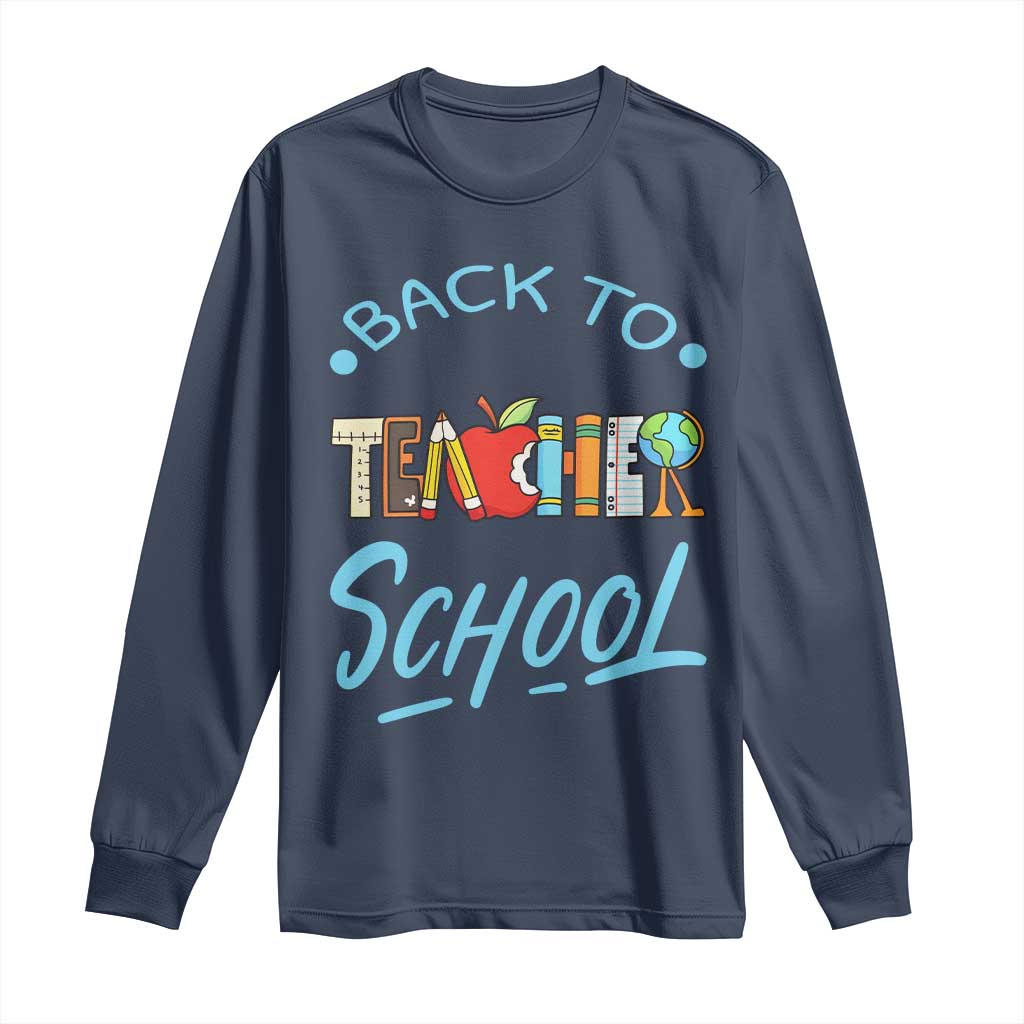 Back To School Teacher Life Funny Educator Gift Long Sleeve Shirt - Wonder Print Shop