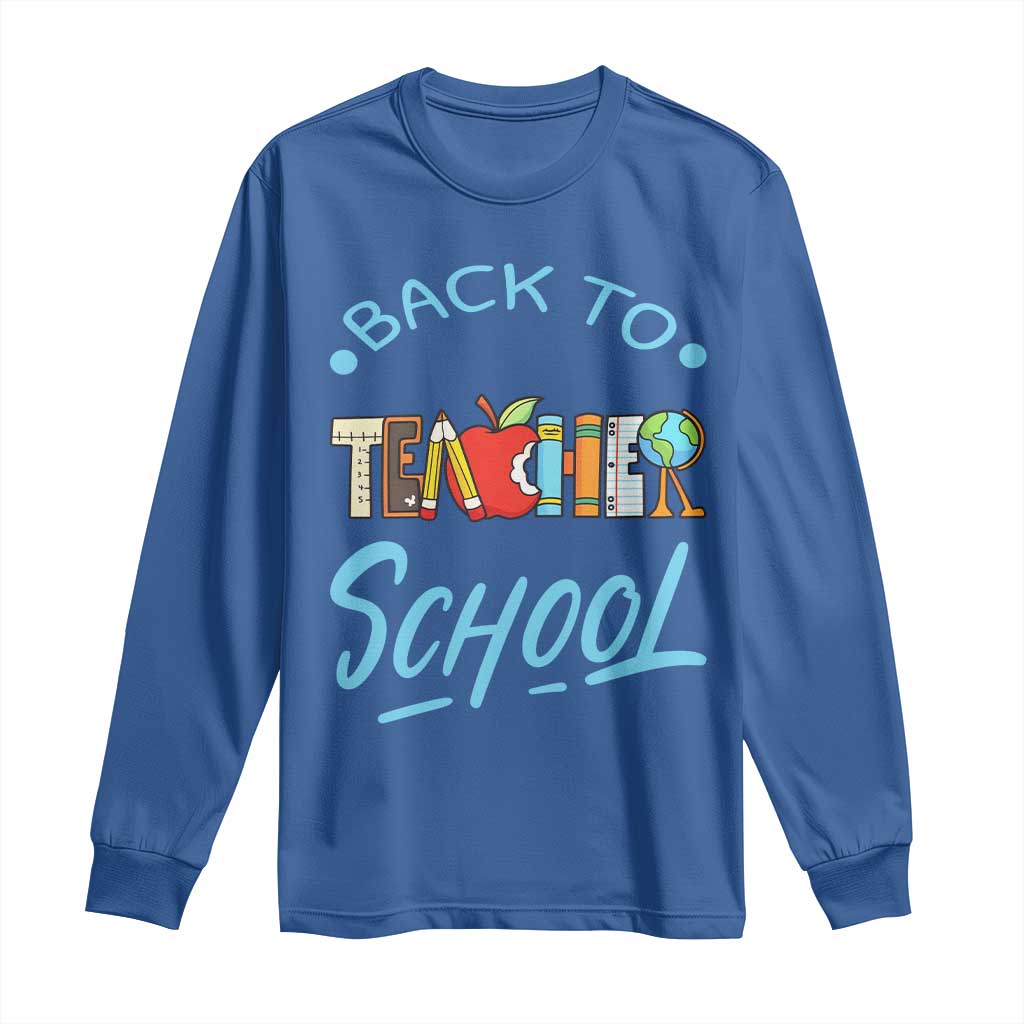 Back To School Teacher Life Funny Educator Gift Long Sleeve Shirt - Wonder Print Shop
