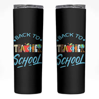 Back To School Teacher Life Funny Educator Gift Skinny Tumbler