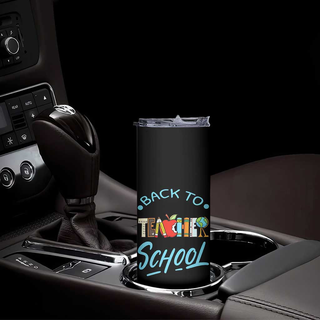 Back To School Teacher Life Funny Educator Gift Skinny Tumbler
