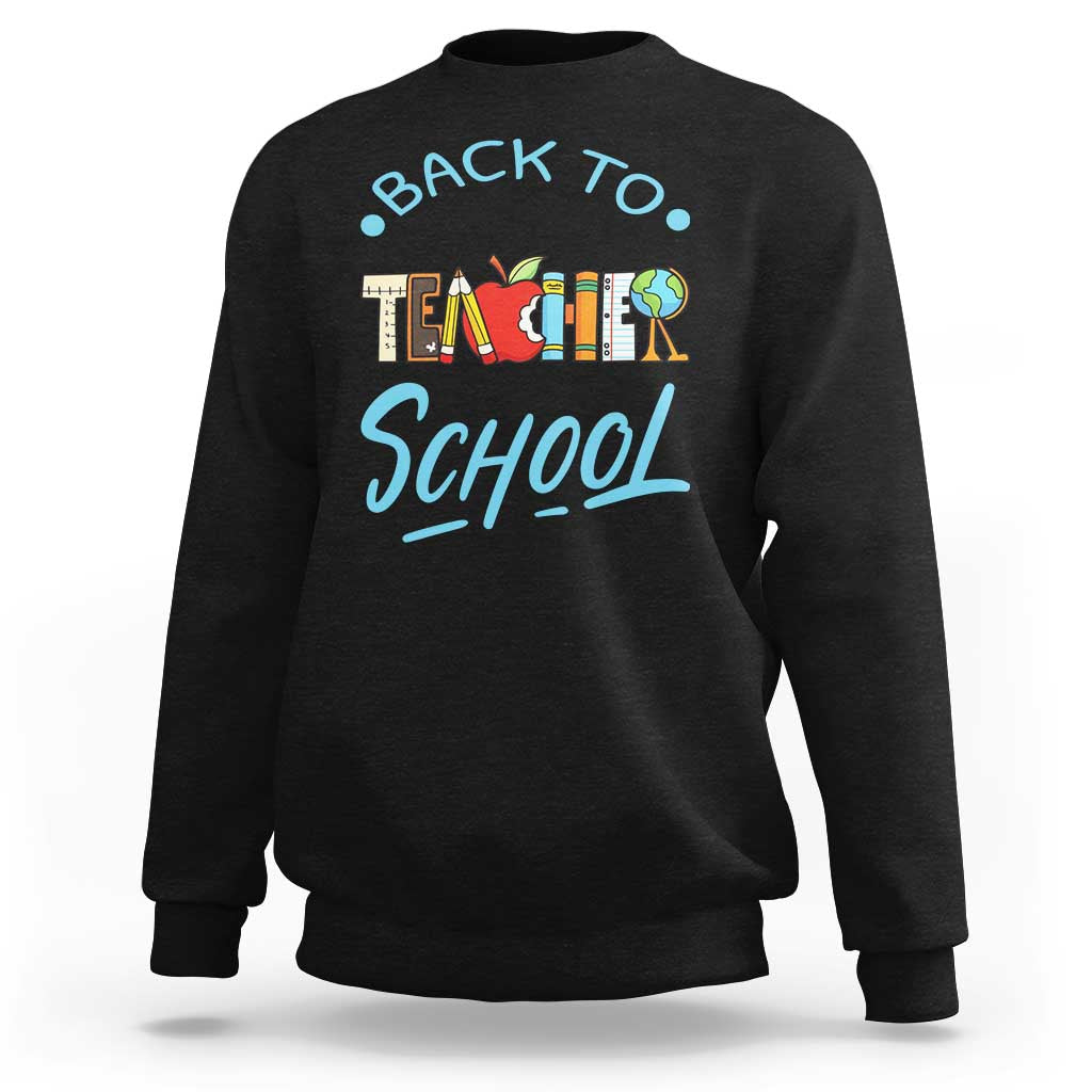 Back To School Teacher Life Funny Educator Gift Sweatshirt - Wonder Print Shop