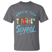 Back To School Teacher Life Funny Educator Gift T Shirt - Wonder Print Shop