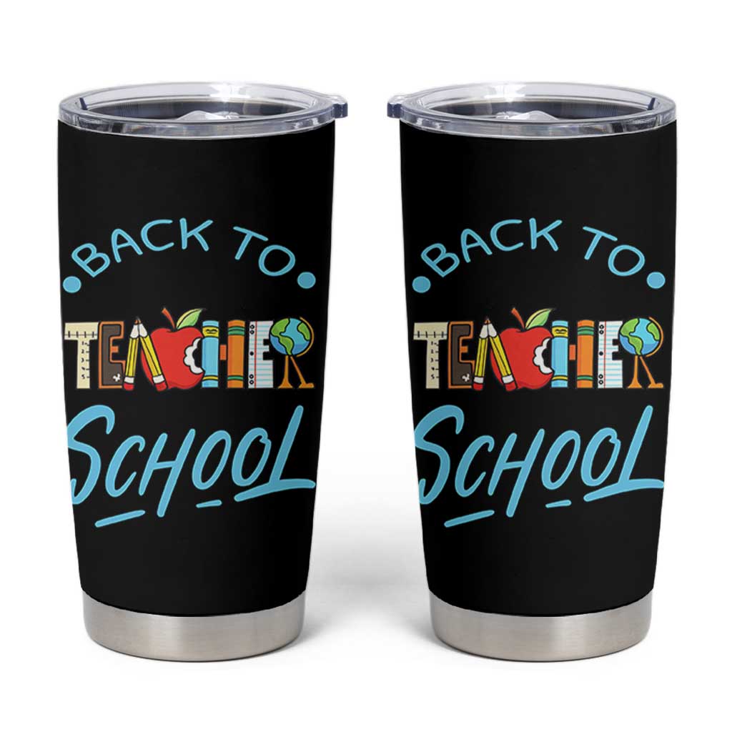 Back To School Teacher Life Funny Educator Gift Tumbler Cup