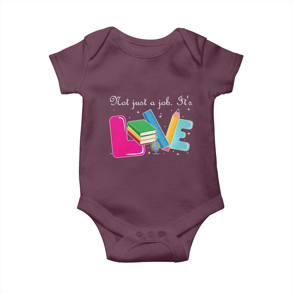 Inspirational Teacher Baby Onesie Not Just A Job Its Love - Wonder Print Shop