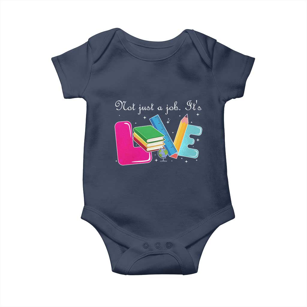 Inspirational Teacher Baby Onesie Not Just A Job Its Love - Wonder Print Shop