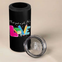 Inspirational Teacher 4 in 1 Can Cooler Tumbler Not Just A Job Its Love