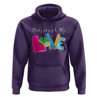 Inspirational Teacher Hoodie Not Just A Job Its Love - Wonder Print Shop