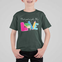 Inspirational Teacher T Shirt For Kid Not Just A Job Its Love - Wonder Print Shop