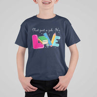 Inspirational Teacher T Shirt For Kid Not Just A Job Its Love - Wonder Print Shop