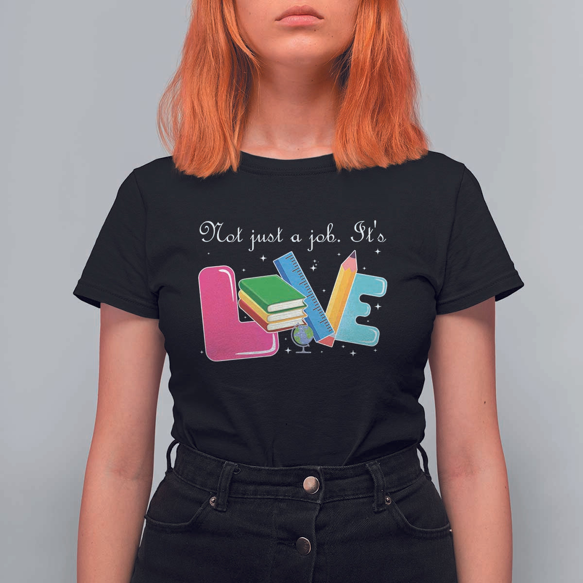 Inspirational Teacher T Shirt For Women Not Just A Job Its Love - Wonder Print Shop