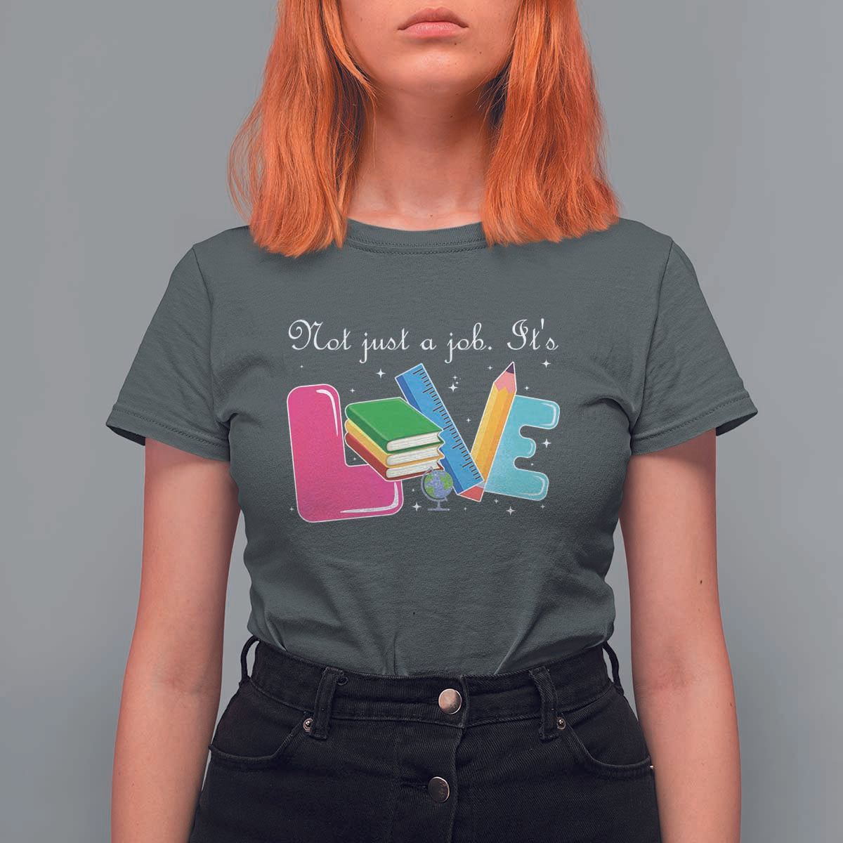 Inspirational Teacher T Shirt For Women Not Just A Job Its Love - Wonder Print Shop