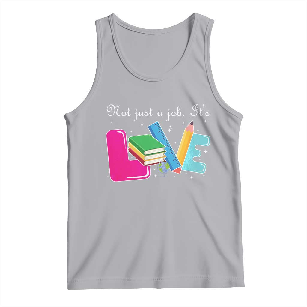 Inspirational Teacher Tank Top Not Just A Job Its Love - Wonder Print Shop
