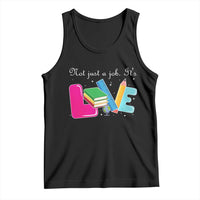 Inspirational Teacher Tank Top Not Just A Job Its Love - Wonder Print Shop