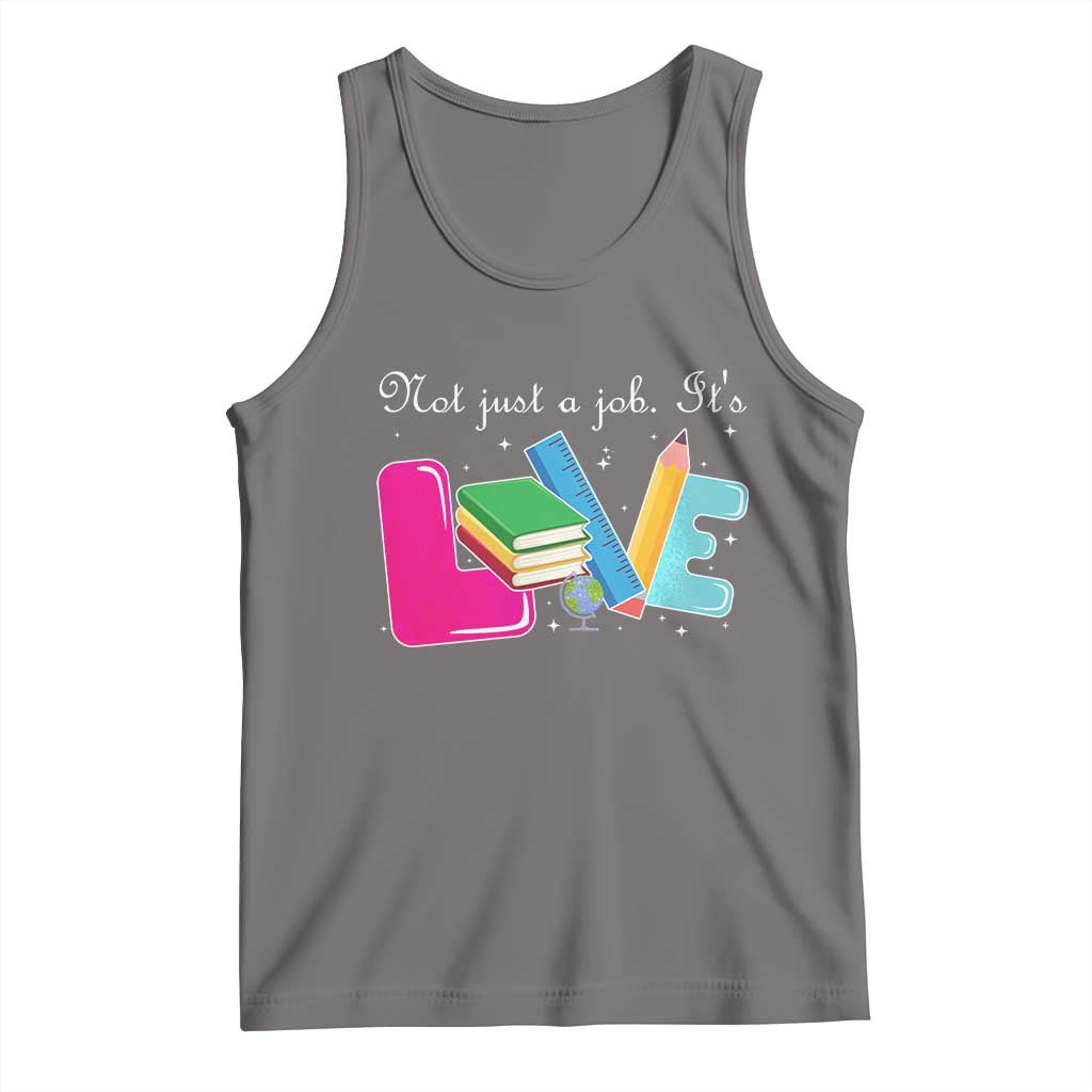 Inspirational Teacher Tank Top Not Just A Job Its Love - Wonder Print Shop