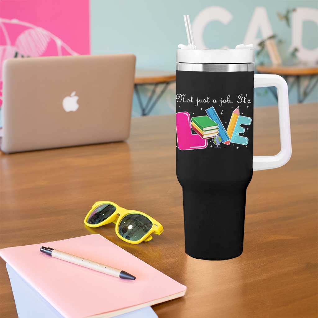 Inspirational Teacher Tumbler With Handle Not Just A Job Its Love
