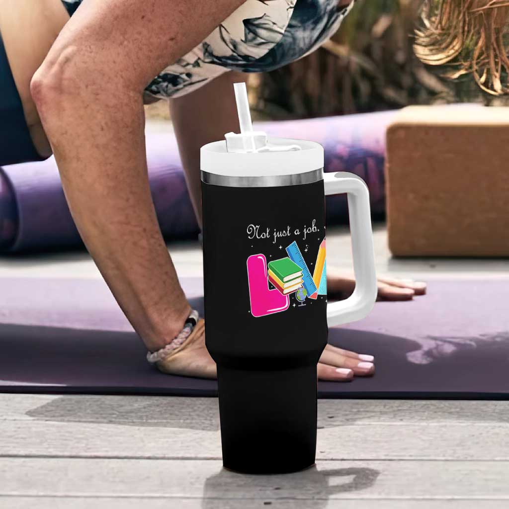 Inspirational Teacher Tumbler With Handle Not Just A Job Its Love