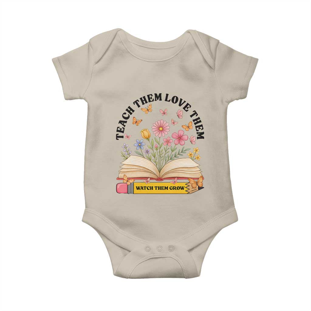 Teach Them Love Them Watch Them Grow Baby Onesie Inspirational Teacher Gift - Wonder Print Shop