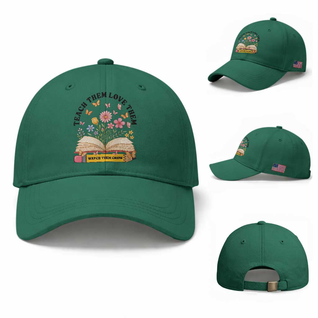 Teach Them Love Them Watch Them Grow Baseball Cap Inspirational Teacher Gift