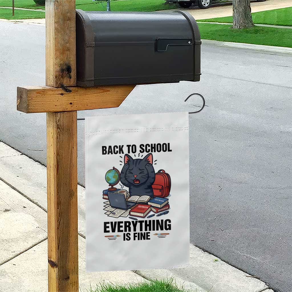 Funny Black Cat Garden Flag Back To School Everything Is Fine - Wonder Print Shop