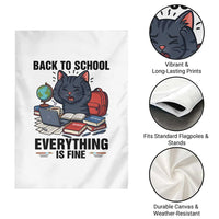 Funny Black Cat Garden Flag Back To School Everything Is Fine - Wonder Print Shop
