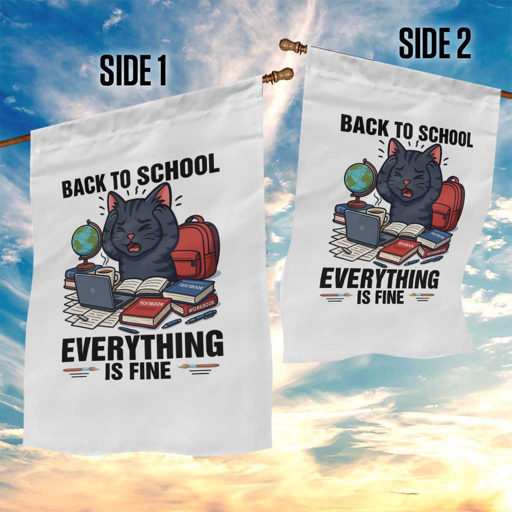 Funny Black Cat Garden Flag Back To School Everything Is Fine - Wonder Print Shop
