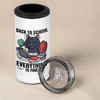 Funny Black Cat 4 in 1 Can Cooler Tumbler Back To School Everything Is Fine