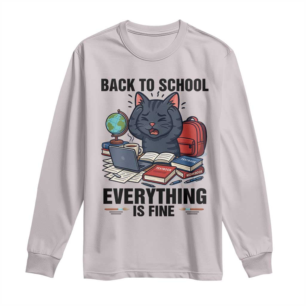 Funny Black Cat Long Sleeve Shirt Back To School Everything Is Fine - Wonder Print Shop