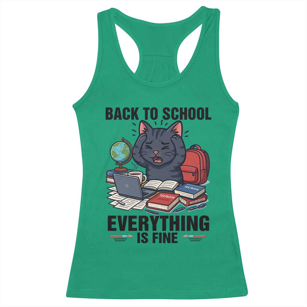 Funny Black Cat Racerback Tank Top Back To School Everything Is Fine - Wonder Print Shop