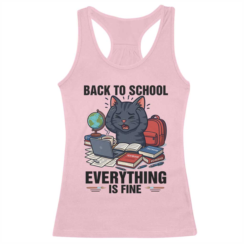 Funny Black Cat Racerback Tank Top Back To School Everything Is Fine - Wonder Print Shop