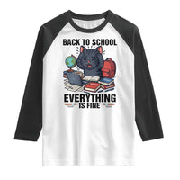 Funny Black Cat Raglan Shirt Back To School Everything Is Fine - Wonder Print Shop
