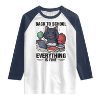 Funny Black Cat Raglan Shirt Back To School Everything Is Fine - Wonder Print Shop