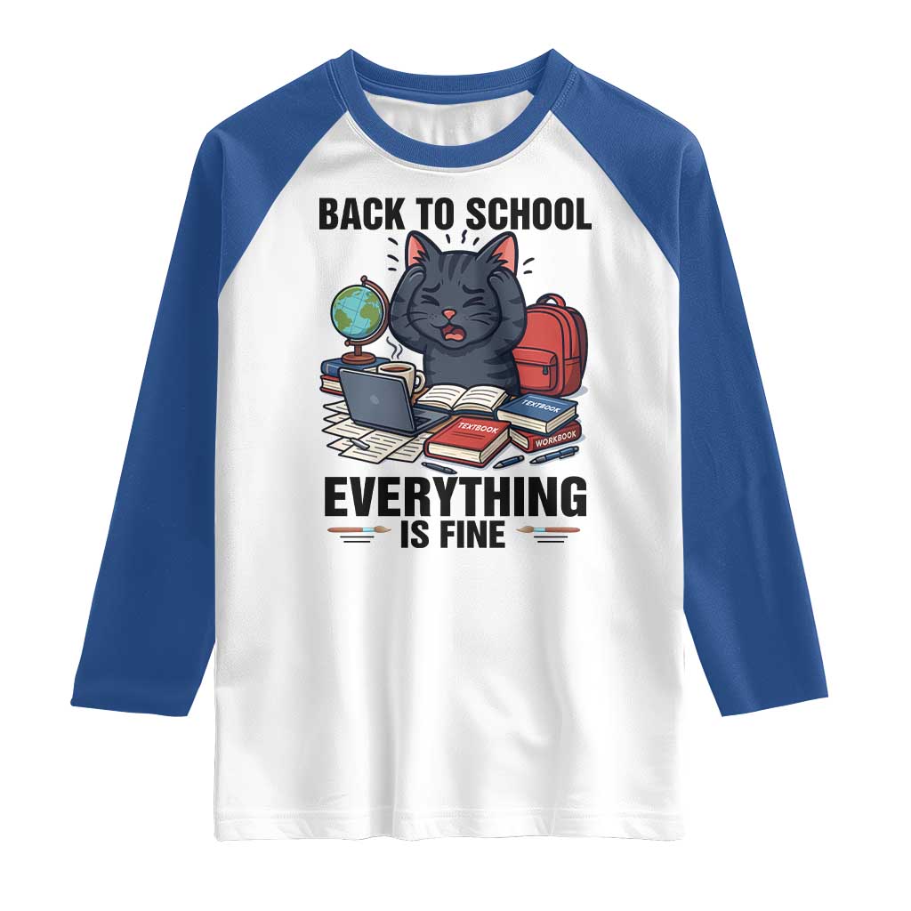 Funny Black Cat Raglan Shirt Back To School Everything Is Fine - Wonder Print Shop