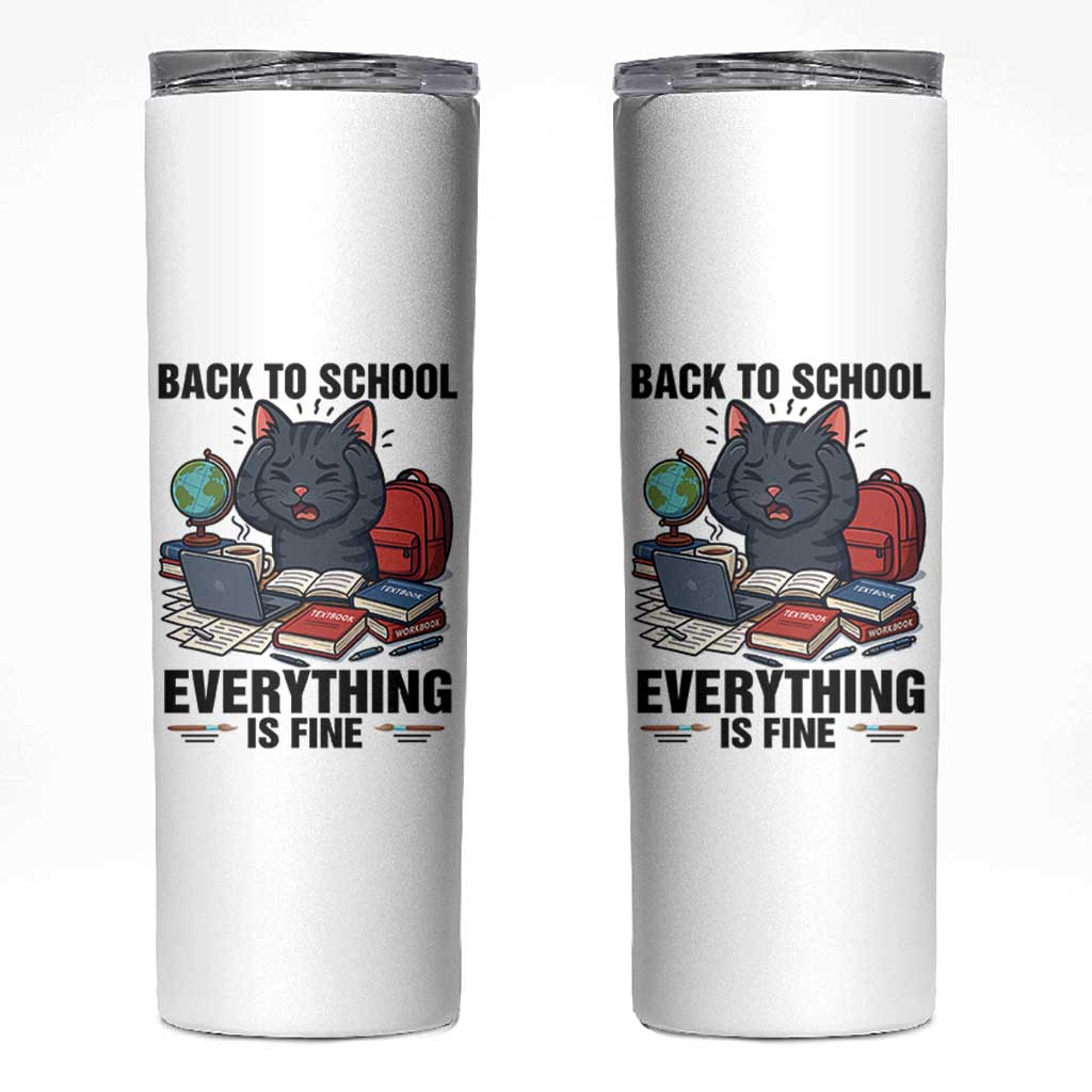 Funny Black Cat Skinny Tumbler Back To School Everything Is Fine