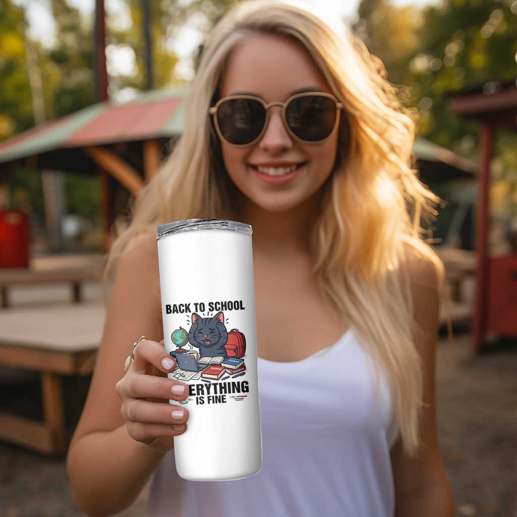Funny Black Cat Skinny Tumbler Back To School Everything Is Fine