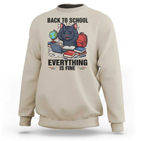 Funny Black Cat Sweatshirt Back To School Everything Is Fine - Wonder Print Shop