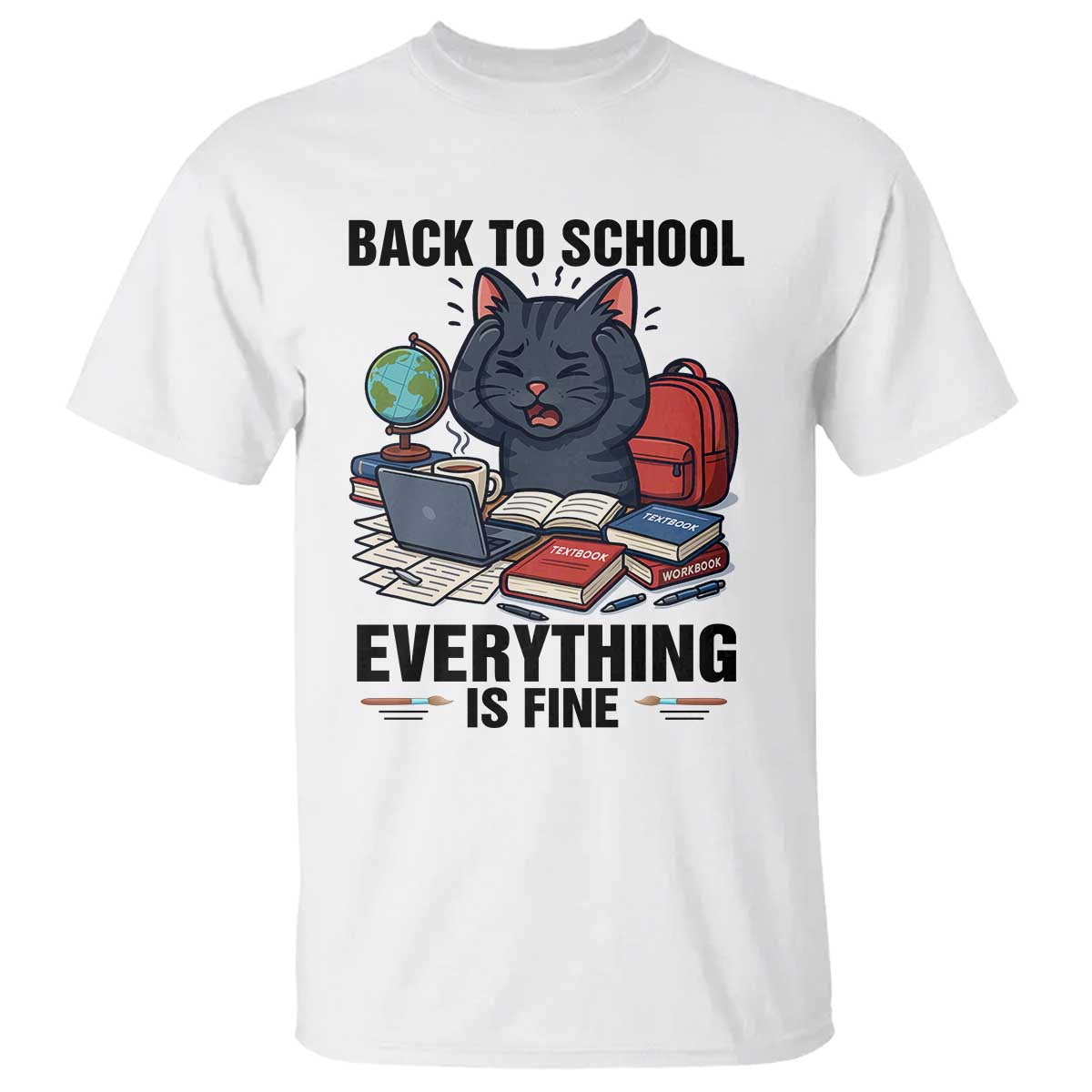 Funny Black Cat T Shirt Back To School Everything Is Fine - Wonder Print Shop