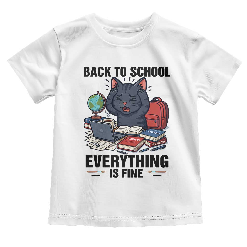 Funny Black Cat Toddler T Shirt Back To School Everything Is Fine - Wonder Print Shop