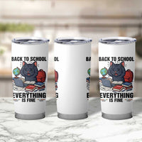 Funny Black Cat Tumbler Cup Back To School Everything Is Fine
