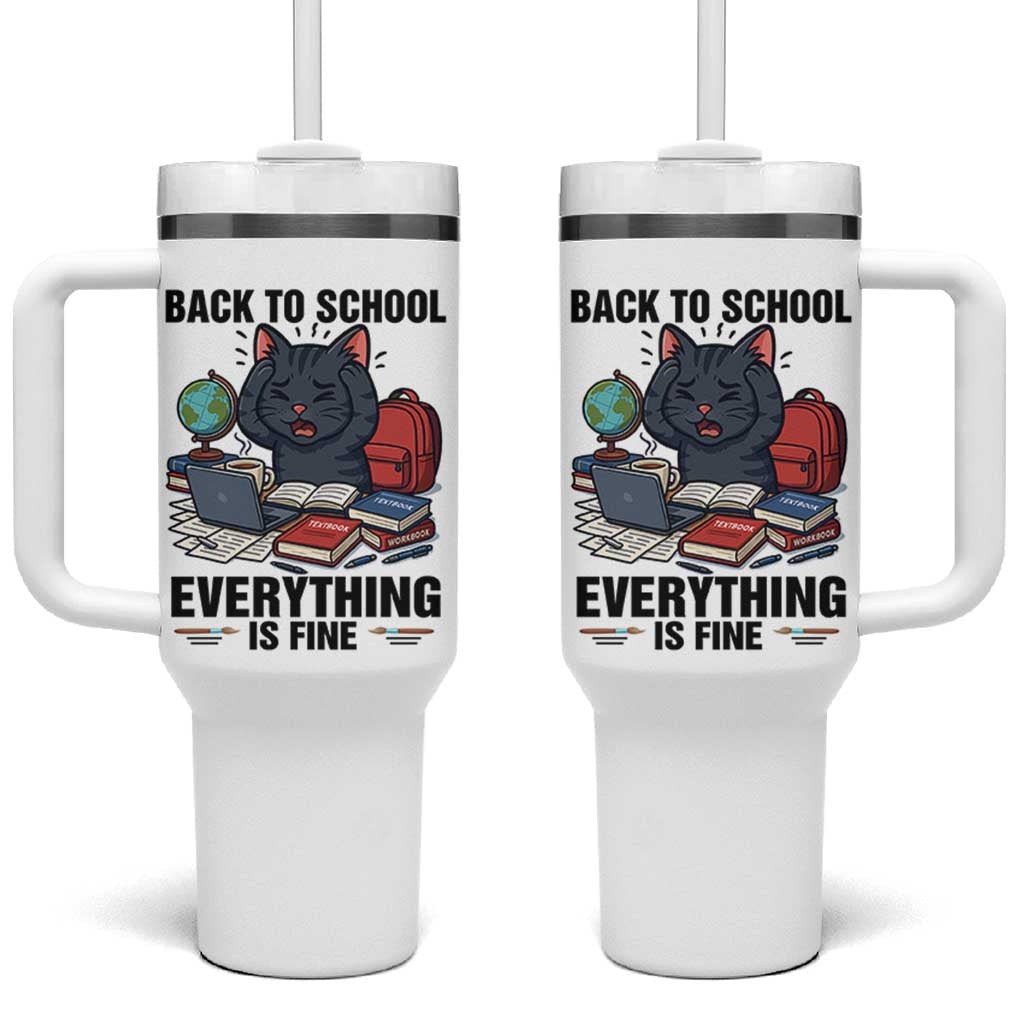 Funny Black Cat Tumbler With Handle Back To School Everything Is Fine