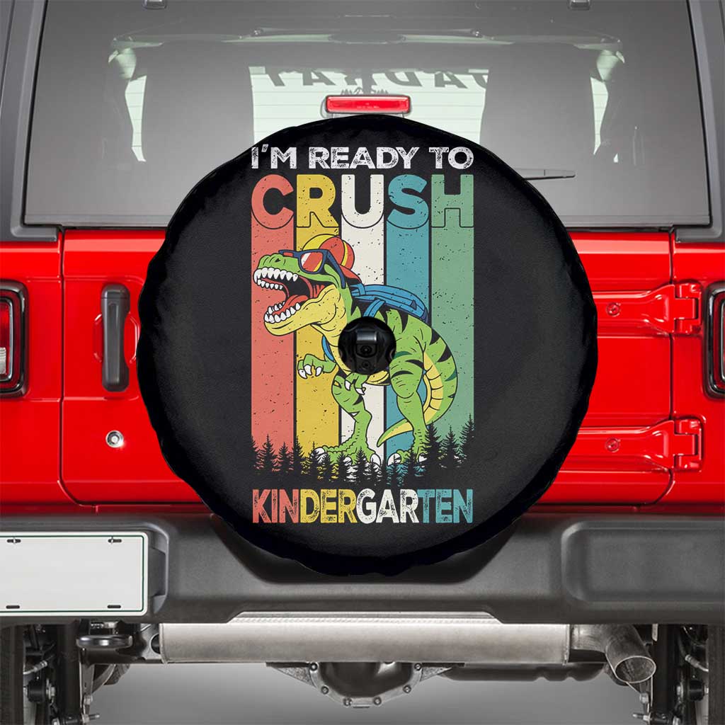 Funny Dinosaur Im Ready To Crush Kindergarten Gift Spare Tire Cover - Wonder Print Shop