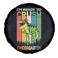 Funny Dinosaur Im Ready To Crush Kindergarten Gift Spare Tire Cover - Wonder Print Shop