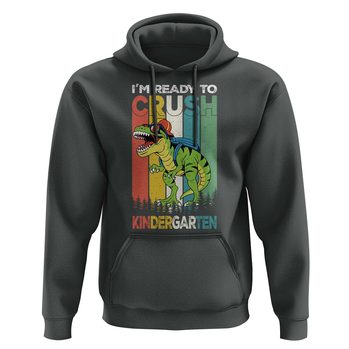 Funny Dinosaur Im Ready To Crush Kindergarten Gift Hoodie - Wonder Print Shop