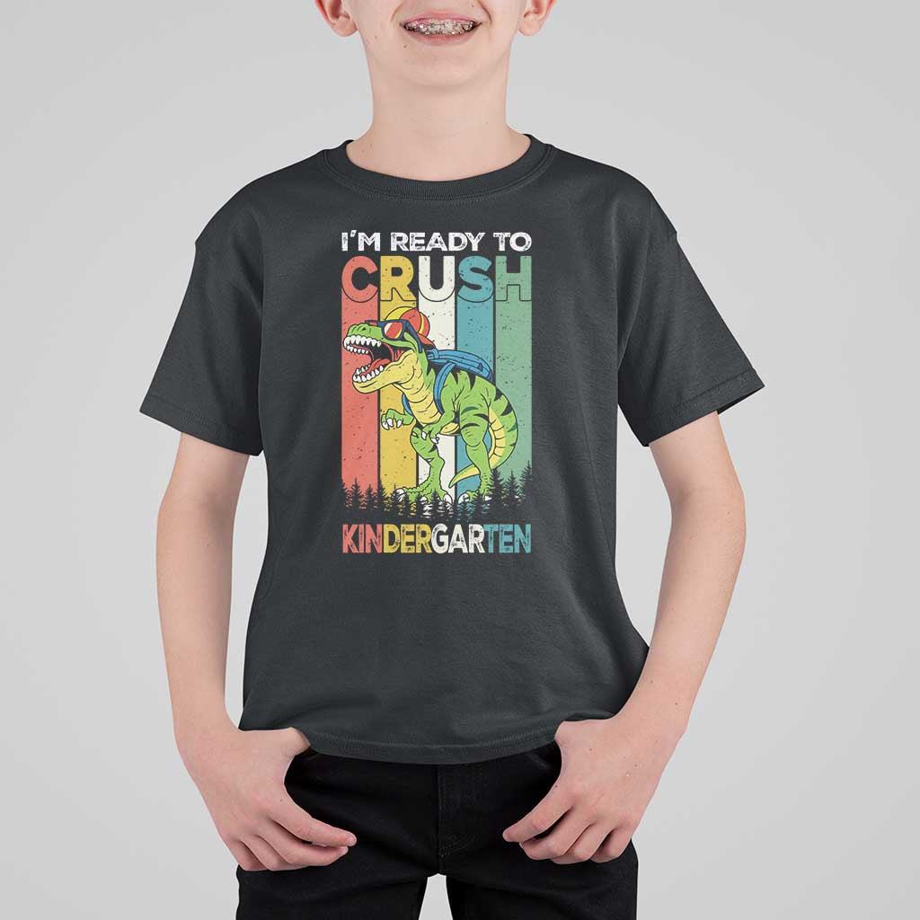 Funny Dinosaur Im Ready To Crush Kindergarten Gift T Shirt For Kid - Wonder Print Shop
